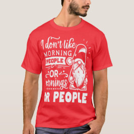 Camiseta No me gustan las personas de la mañana ni la mañan