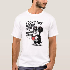 Camiseta No Me Gustan Las Personas Mañaneras Divertido