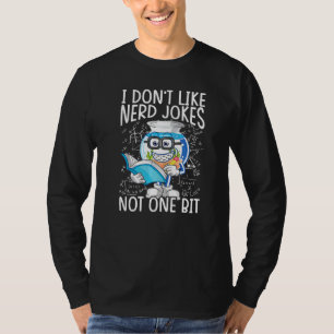 Camiseta No me gustan los Chistes nerviosos ni la ciencia d