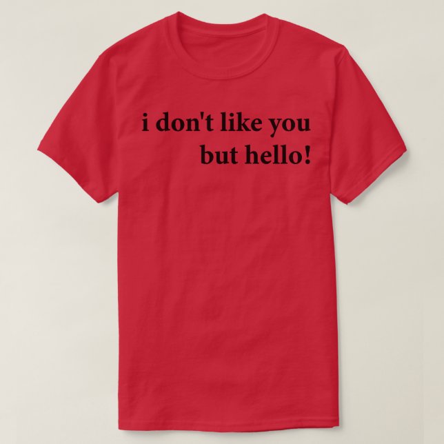 Camiseta no me gustas pero hola (Diseño del anverso)