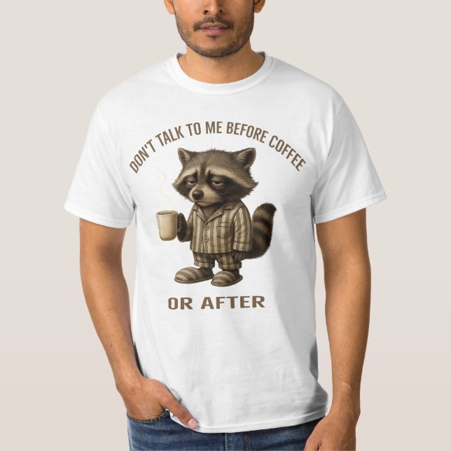 Camiseta No Me Hable Antes Del Café O Después Del Raccoon (Anverso)