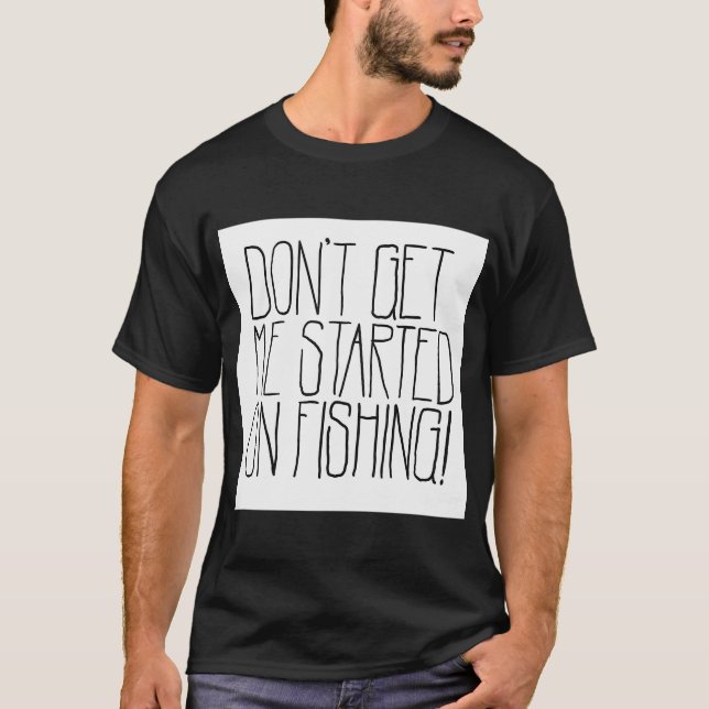 Camiseta ¡No me hables de la pesca! (Anverso)