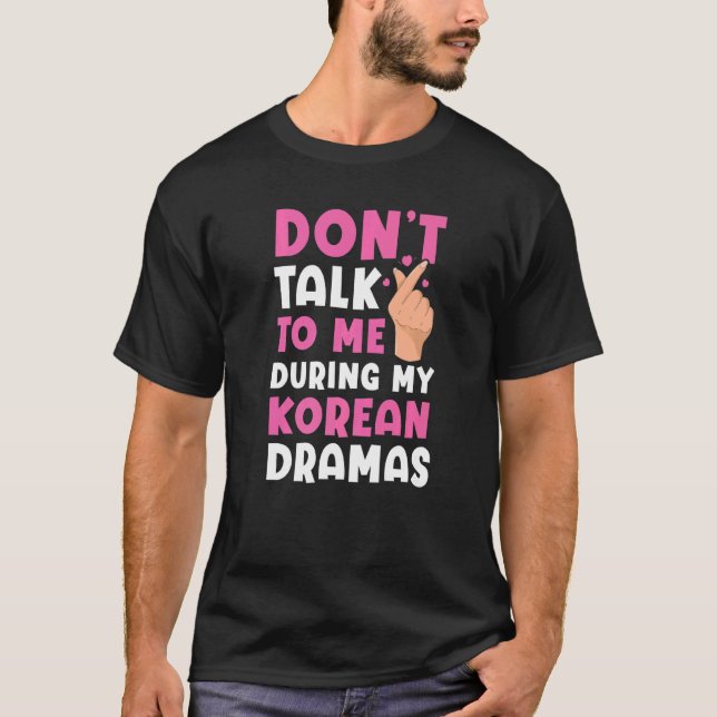 Camiseta No me hables durante mis dramas coreanos Oppa Fing (Anverso)