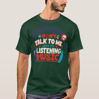 Camiseta No me hables, escucho música de los fans de Tobe