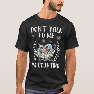 Camiseta No me hables, estoy contando.