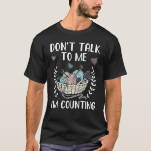 Camiseta No me hables, estoy contando.