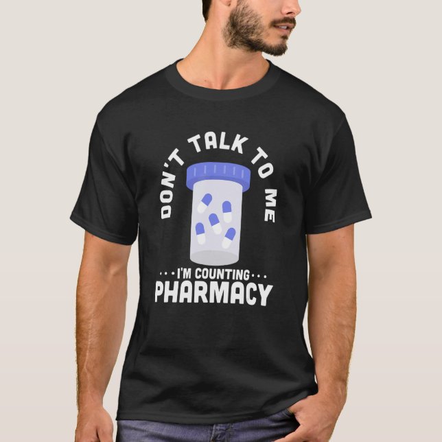 Camiseta No me hables, estoy contando farmacéutico de farma (Anverso)