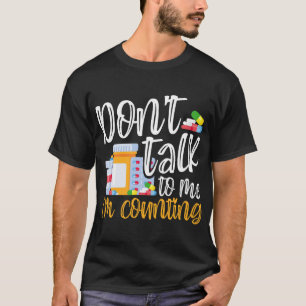 Camiseta No me hables, estoy contando la divertida farmacia