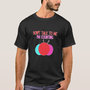 Camiseta No me hables, estoy contando una curiosa cita