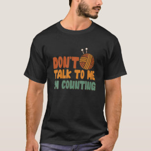 Camiseta No me hables, estoy contando una curiosa cita
