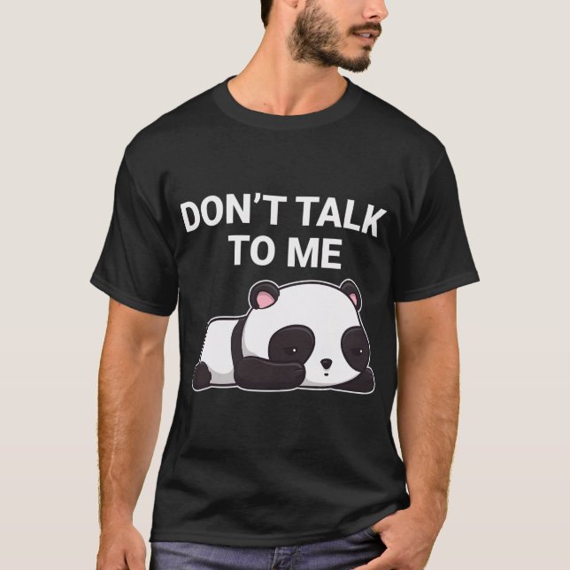 Camiseta No me hables Kawaii Panda Bear (Anverso)