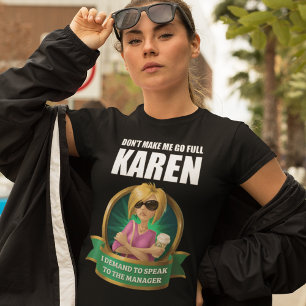 CAMISETA NO ME HAGA IR COMPLETO A KAREN