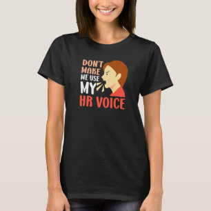 Camiseta No me hagan usar mi empleo de recursos humanos de 