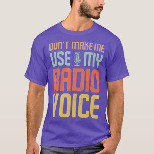 Camiseta No me hagan usar mi voz de radio