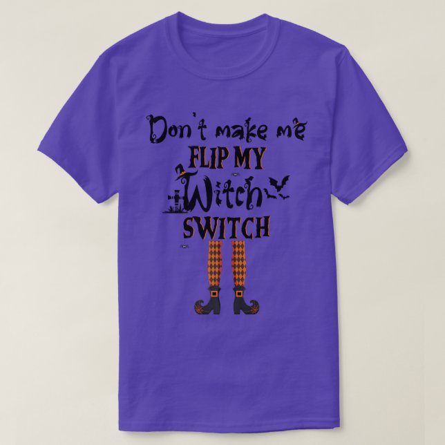 Camiseta No me hagan voltear mi interruptor de bruja Hallow (Diseño del anverso)