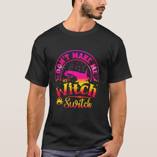 Camiseta No me hagan voltear mi única bruja divertida Hallo (Anverso)