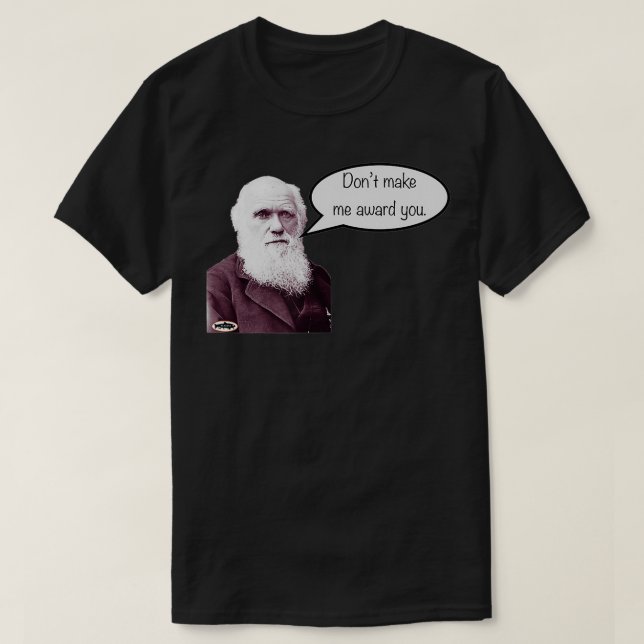 Camiseta No me hagas Darwin premiarte (Diseño del anverso)