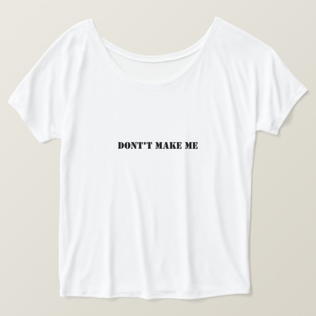 Camiseta No me hagas enviar mensaje (Anverso del diseño)