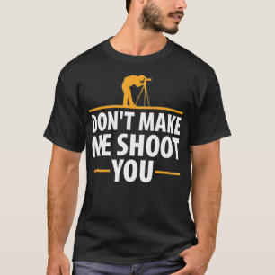 Camiseta No me hagas fotografiarte con cámara divertida