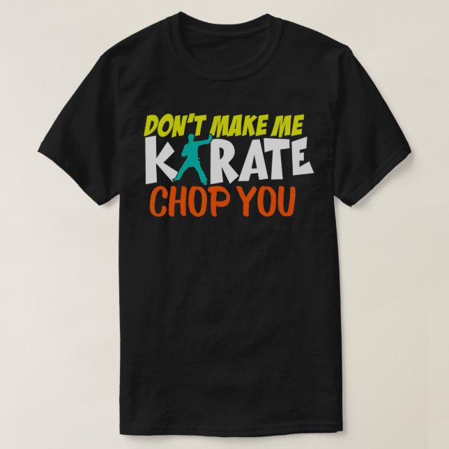 Camiseta No me hagas Karate Chop tú divertida Karate Sparri (Diseño del anverso)
