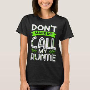 Camiseta No me hagas llamar a mi tía Niños Divertido Sobrin