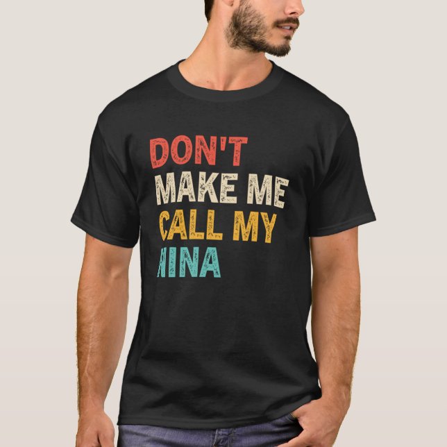 Camiseta No me hagas llamar a mis mejores nietos (Anverso)