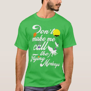 Camiseta No me hagas llamar Halloween de los monos voladore