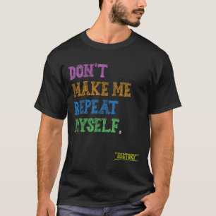 Camiseta No Me Hagas Repetirme Profesor de Historia Diverti