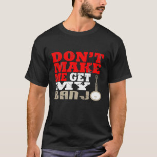 Camiseta No Me Hagas Sacar Mis Reproductores De Música De B