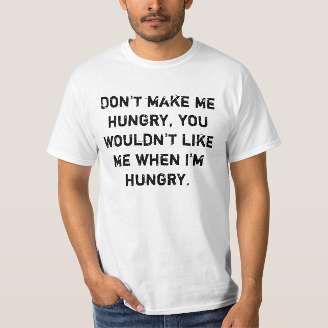 Camiseta No me hagas tener hambre (Anverso)