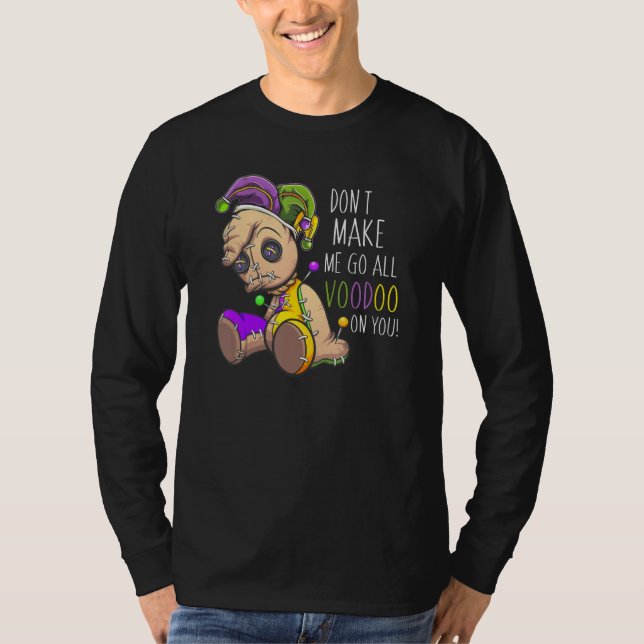 Camiseta No me hagas todo vudú en ti Mardi Gras Carniva (Anverso)