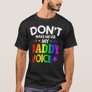 Camiseta No me hagas usar el orgullo gay de mi papá Voice