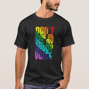 Camiseta No me hagas usar la bandera LGBTQ de mi papá Voice