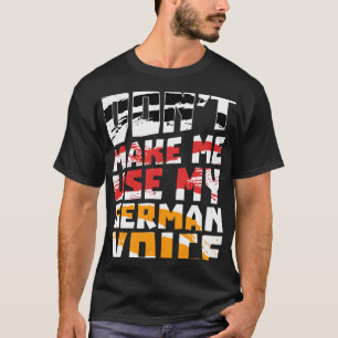 Camiseta No me hagas usar mi Gif de voz alemana
