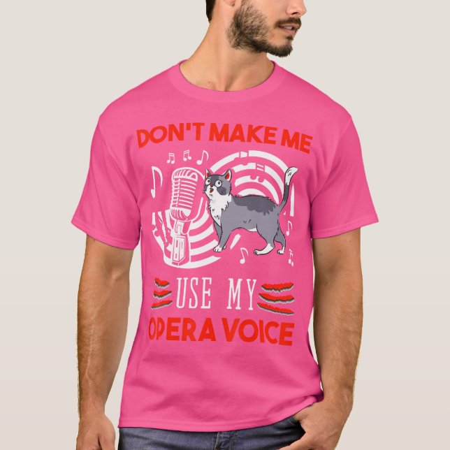 Camiseta No Me Hagas Usar Mi Letra De Cantante De Opera Sin (Anverso)