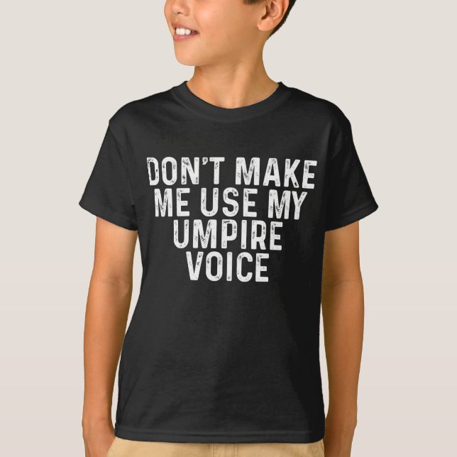 Camiseta No me hagas usar mi voz de árbitro (Anverso)