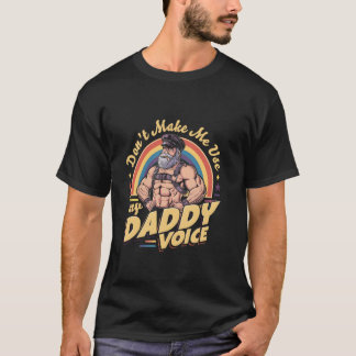 Camiseta No Me Hagas Usar Mi Voz De Papá Orgullo Gay Oso PG
