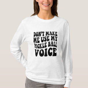 Camiseta No me hagas usar mi voz de pelletería