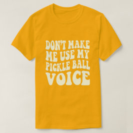 Camiseta No me hagas usar mi voz de pelletería