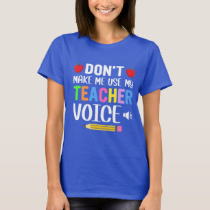 Camiseta No me hagas usar mi voz de profesor