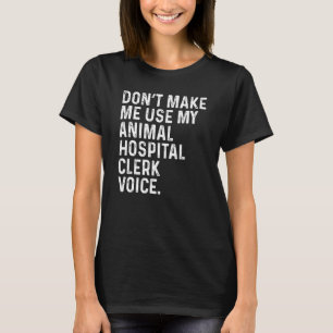 Camiseta No me hagas usar mi voz de recepcionista de hospit