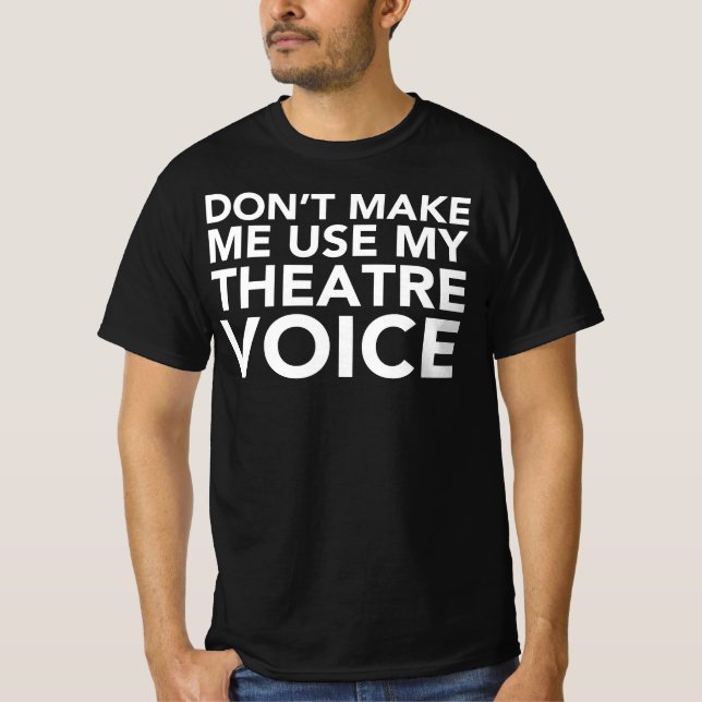 Camiseta No me hagas usar mi voz de teatro - ventilador mus (Anverso)