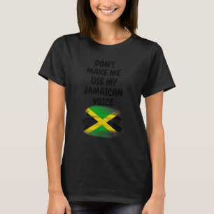 Camiseta No me hagas usar mi voz jamaicana Bandera de Jamai