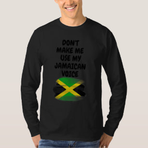 Camiseta No me hagas usar mi voz jamaicana Bandera de Jamai