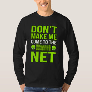 Camiseta No me hagas venir a la entrenadora de tenis Gra