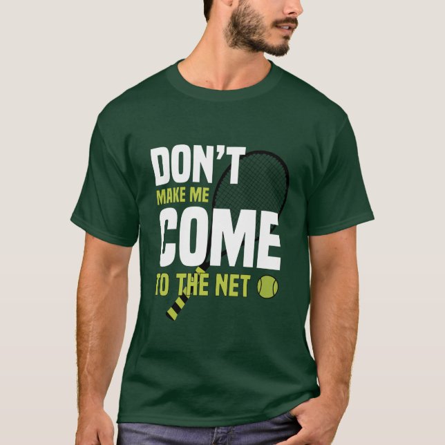 Camiseta No me hagas venir a la red (Anverso)