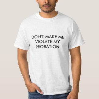 CAMISETA NO ME HAGAS VIOLAR MI PROBACIÓN