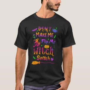 Camiseta No me hagas voltear a mi mujer cambiar Halloween F
