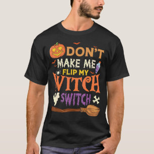 Camiseta No me hagas voltear mi bruja Halloween_11