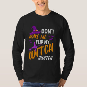 Camiseta No me hagas voltear mi bruja Halloween 3